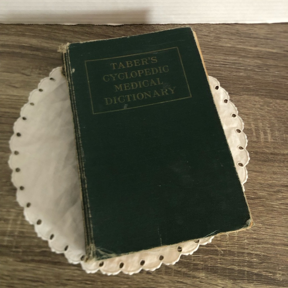 1955 Taber’s Cyclopedic Medical Dictionary